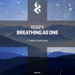 Breathing As One (Danny Young Remix)